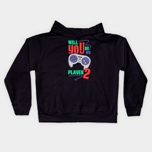 Will You Be My Player 2 Kids Hoodie